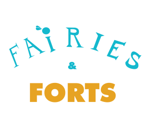 Fairies and Forts