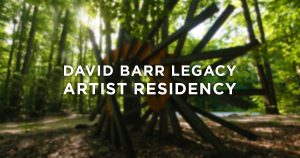 David Barr Legacy Artist Residency Announcement