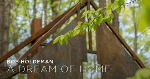 A Dream of Home by Bob Holdeman